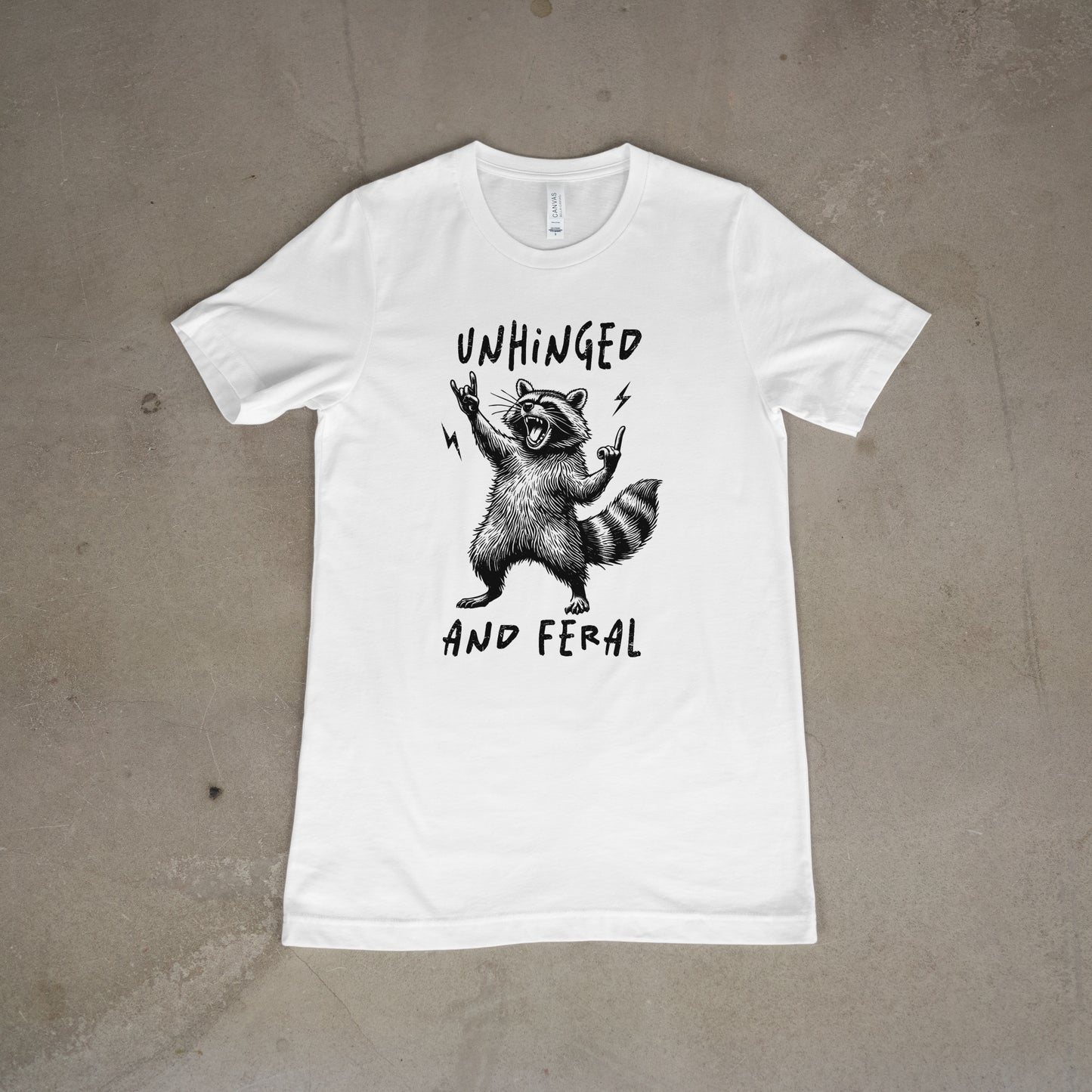 Unhinged and Feral Raccoon Tee