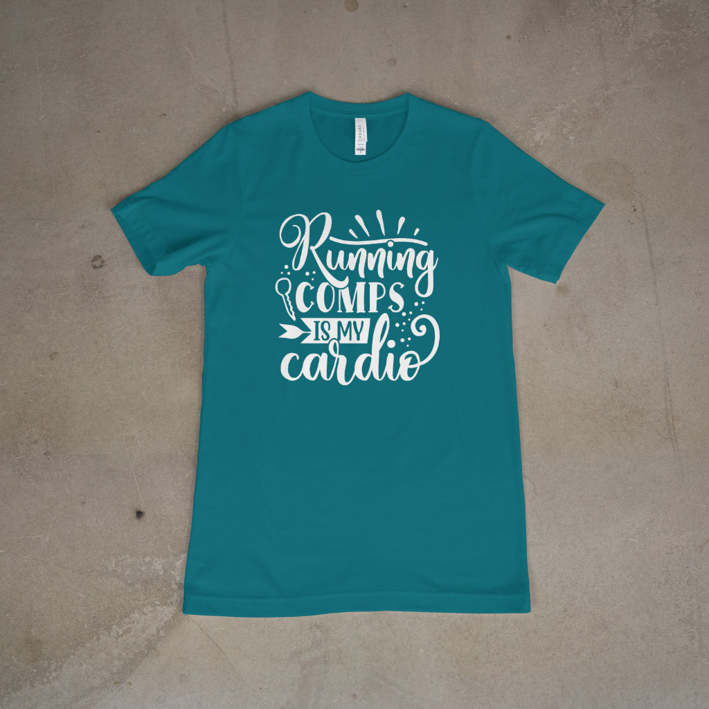Running Comps Is My Cardio Tee – Realtor Edition