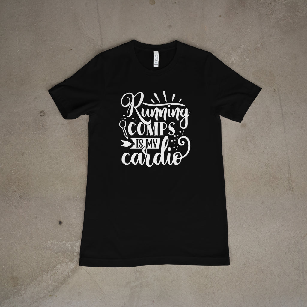 Running Comps Is My Cardio Tee – Realtor Edition