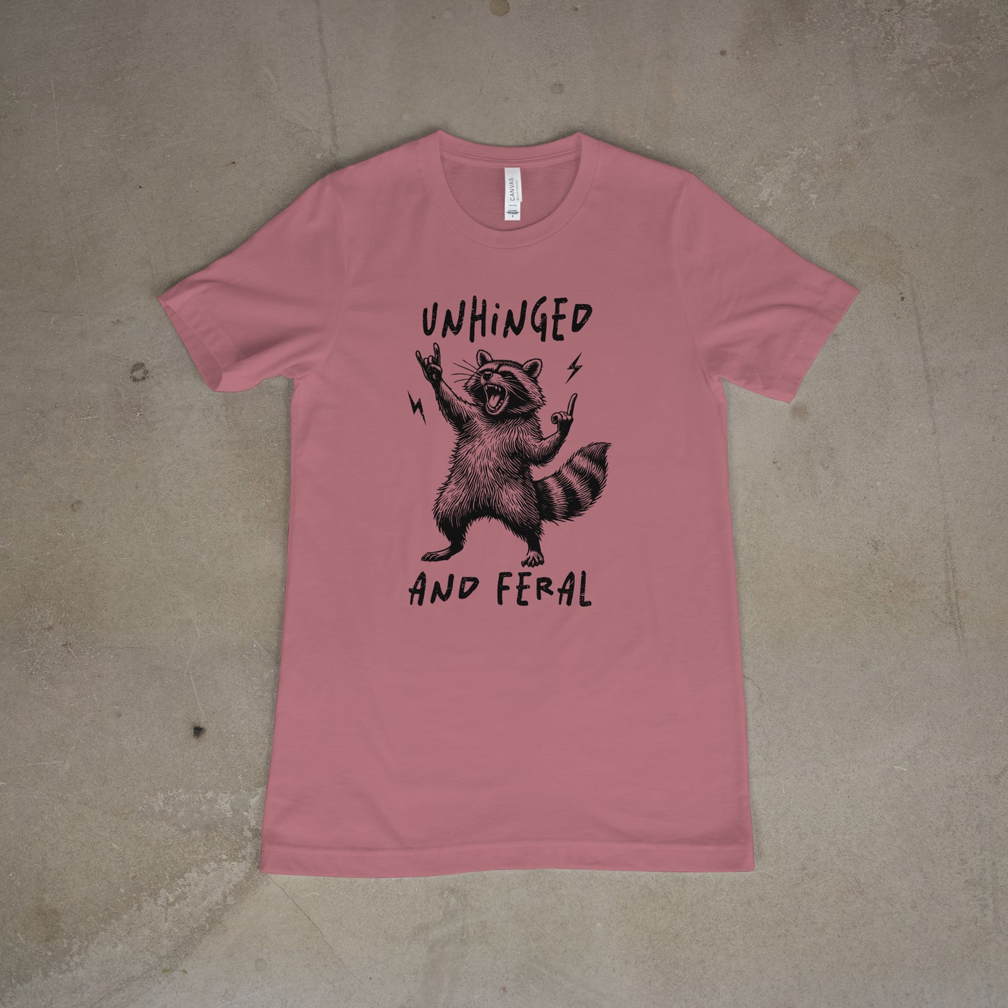 Unhinged and Feral Raccoon Tee