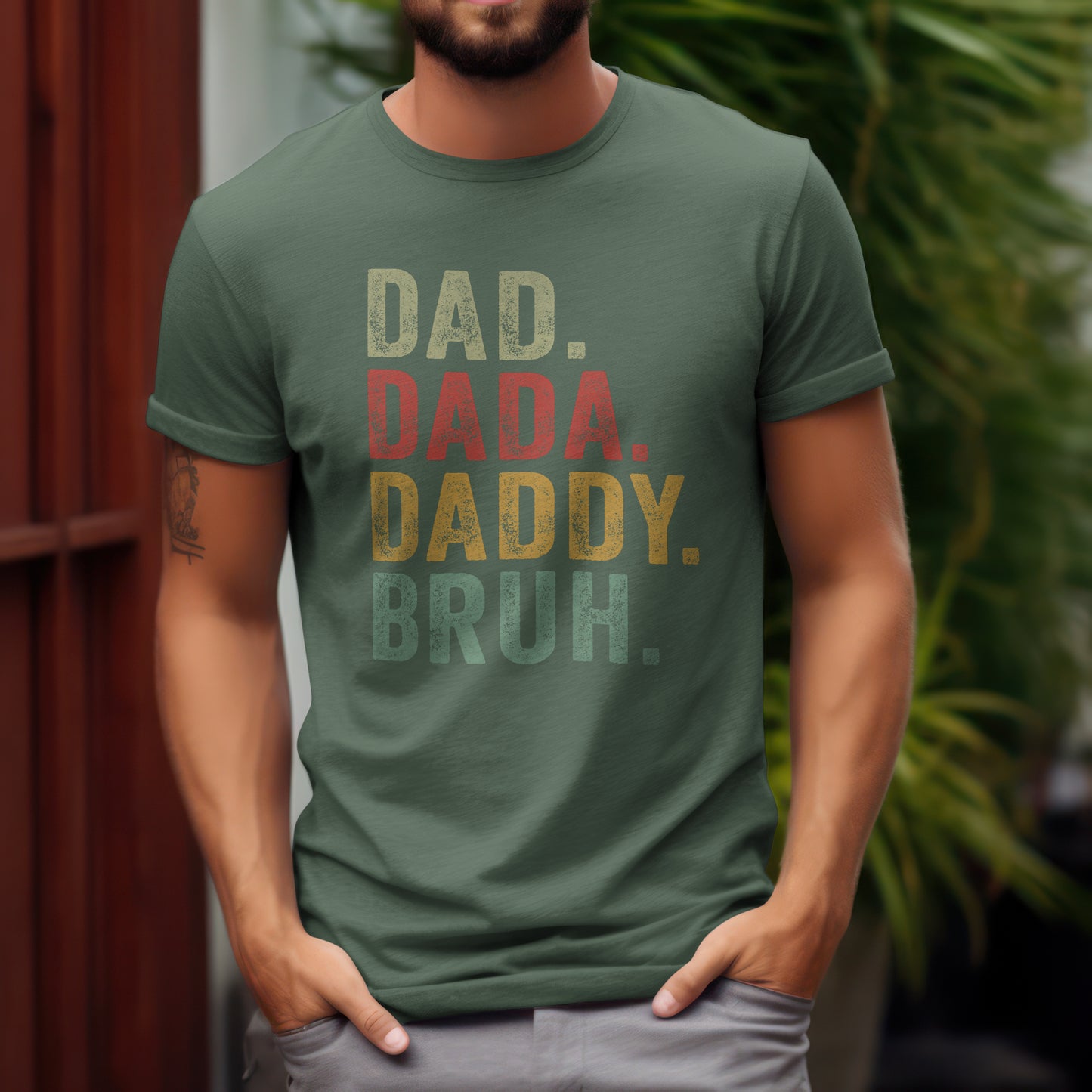 Dad. Dada. Daddy. Bruh. Tee