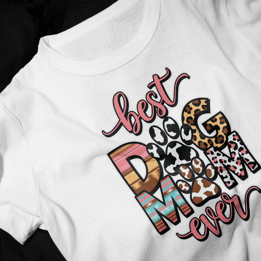 "Best Dog Mom Ever" Graphic Tee