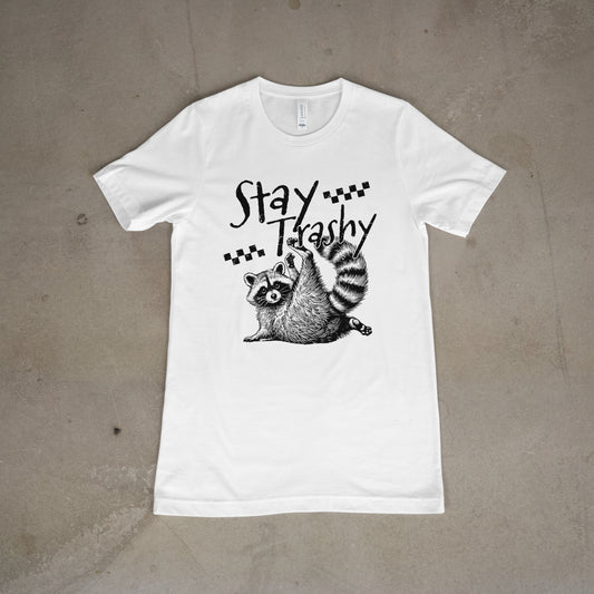 Stay Trashy Raccoon Tee