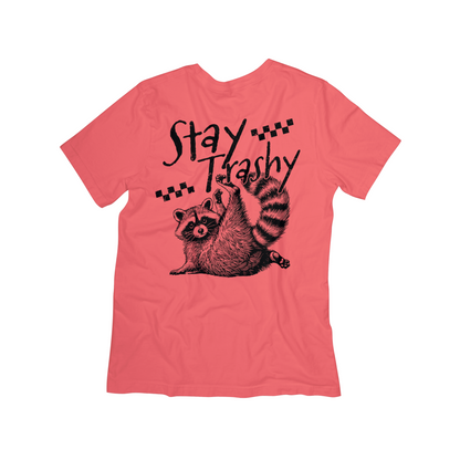 Stay Trashy Raccoon Tee