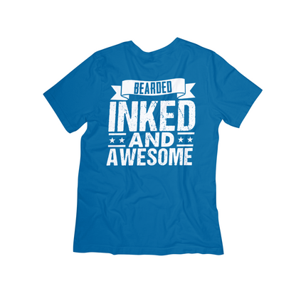 Bearded. Inked. And Awesome. Tee