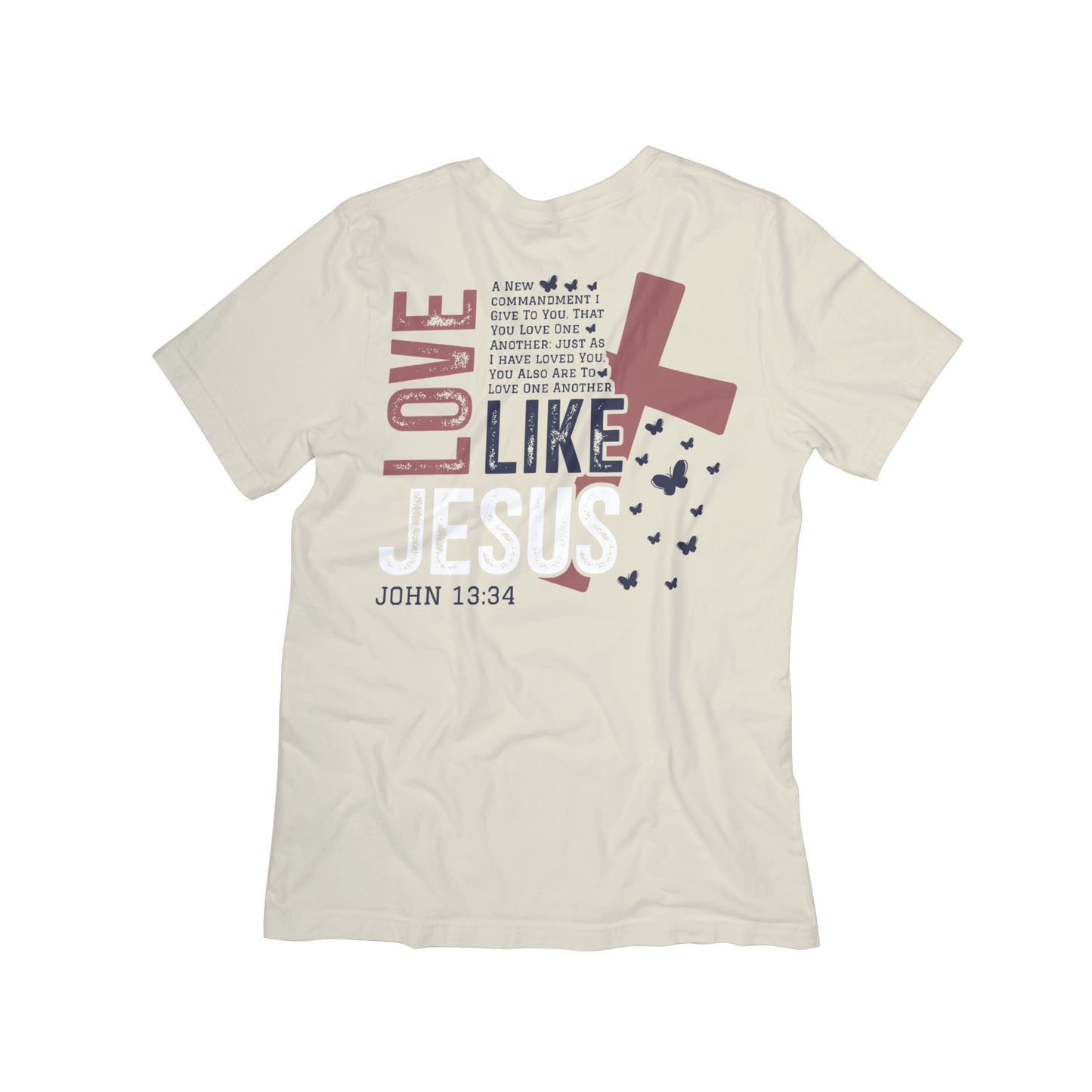Love Like Jesus Graphic Tee– Bible Verse Graphic Tee