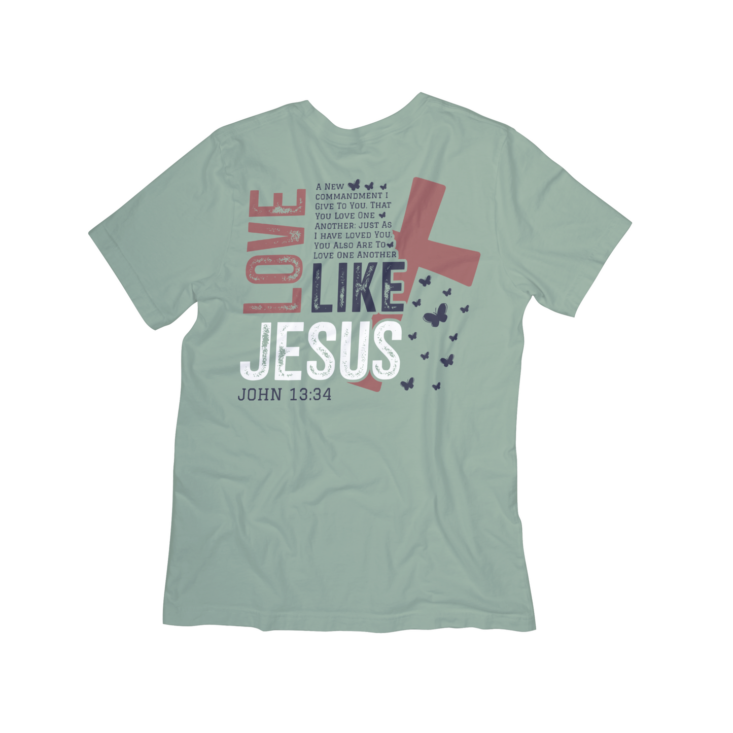 Love Like Jesus Graphic Tee– Bible Verse Graphic Tee